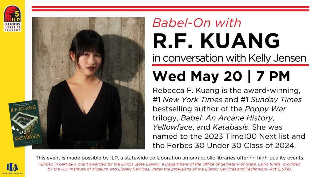 Illinois Libraries Present Babel-On with R.F. Kuang in conversation with Kelly Jensen

Wednesday, May 20th at 7 p.m.