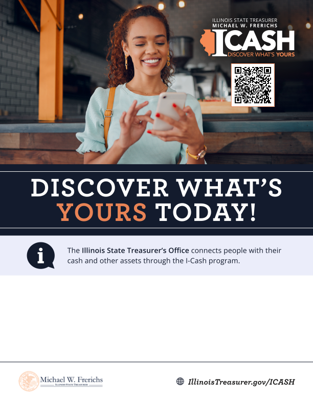 Illinois State Treasurer, Michael W. Frerichs' office will be holding an ICASH event at the St. Joseph Township-Swearingen Memorial Library. "Discover What's Yours" QR Code in upper right corner of picture IllinoisTreasurer.gov/ICASH